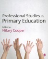 Professional Studies in Primary Education - Hilary Cooper