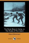 The Rover Boys in Camp; Or, the Rivals of Pine Island (Dodo Press) - Arthur M. Winfield, Edward Stratemeyer