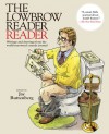 The Lowbrow Reader Reader - Jay Ruttenberg