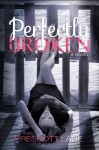 Perfectly Broken - Prescott Lane