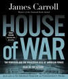 House of War: The Pentagon and the Disastrous Rise of American Power (Audio) - James Carroll, Robertson Dean