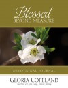 Blessed Beyond Measure Devotional Journal - Gloria Copeland