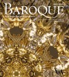 Baroque: Style in the Age of Magnificence 1620-1800 - Michael Snodin, Nigel Llewellyn