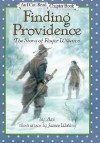 Finding Providence: The Story Of Roger Williams - Avi, James Watling