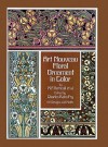Art Nouveau Floral Ornament in Color - Maurice P. Verneuil, Frances A. Davis, Francis A. Davis