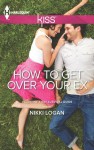 How To Get Over Your Ex (Valentine's Day Survival Guide) - Nikki Logan