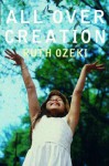 All Over Creation - Ruth Ozeki