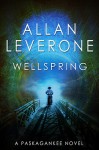 Wellspring Paskagankee Book 3 - Allan Leverone