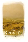 The Brontes: Selected Poems - Pamela Norris