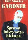 Sprawa fałszywego biskupa - Erle Stanley Gardner