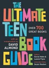 The Ultimate Teen Book Guide - Daniel Hahn