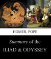 Summary of the Iliad & the Odyssey: The Greatest Greek Epics (Illustrated) - Homer, Alexander Pope