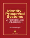 Identity-Preserved Systems: A Reference Handbook - Dennis Strayer