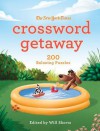 The New York Times Crossword Getaway: 200 Relaxing Puzzles - Will Shortz