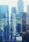 Highrise: Idea and Reality - Andres Janser, Andres Lepik, Karin Gimmi