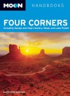 Moon Four Corners: Including Navajo and Hopi Country, Moab, and Lake Powell - Kathleen Bryant