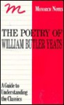 Poetry of William Butler Yeats (Monarch Notes & Study Guides) - Sandra M. Gilbert