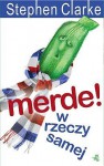 Merde! W rzeczy samej - Stephen Clarke