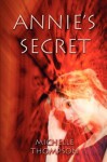 Annie's Secret - Michelle.Thompson