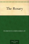 The Rosary - Florence Louisa Barclay