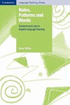 Rules, Patterns and Words: Grammar and Lexis in English Language Teaching - Dave Willis