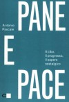 Pane e Pace - Antonio Pascale