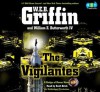 The Vigilantes: A Badge of Honor Novel - Scott Brick, W.E.B. Griffin, William E. Butterworth IV