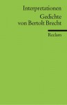 Interpretationen: Gedichte von Bertolt Brecht - Jan Knopf, Bertolt Brecht