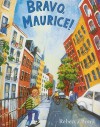 Bravo, Maurice! - Rebecca Bond