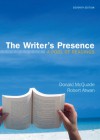 The Writer's Presence: A Pool of Readings - Donald McQuade, Robert Atwan