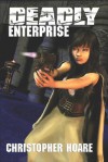 Deadly Enterprise - Christopher Hoare