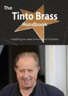 The Tinto Brass Handbook - Everything You Need to Know about Tinto Brass - Emily Smith