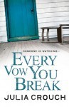 Every Vow You Break - Julia Crouch