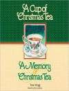 A Cup of Christmas Tea and A Memory of Christmas Tea - Tom Hegg, (p) 2000 HighBridge Company