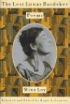 The Lost Lunar Baedeker: Poems of Mina Loy - Mina Loy