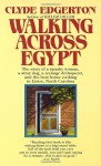 Walking Across Egypt - Clyde Edgerton