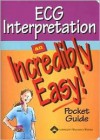 ECG Interpretation: An Incredibly Easy! Pocket Guide - Springhouse, Springhouse