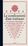 Le confessioni d'un italiano (Romanzi d'Italia) (Italian Edition) - Ippolito Nievo, C. Milanini