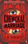 Chemickal Marriage - Gordon Dahlquist