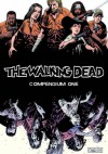 The Walking Dead Compendium One - Robert Kirkman, Cliff Rathburn, Charlie Adlard, Tony Moore