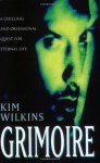 Grimoire - Kim Wilkins