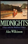 Midnights: A Year with the Wellfleet Police - Alec Wilkinson, William Maxwell