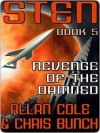 Revenge of the Damned [Sten Series #5] - Allan Cole, Chris Bunch