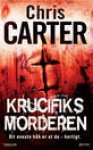 Krucifiks morderen (Robert Hunter Series #1) - Chris Carter