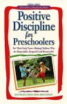 Positive Discipline for Preschoolers (Positive Discipline) - Jane Nelsen, Cheryl Erwin, Roslyn Ann Duffy