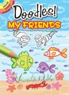 What to Doodle? My Friends - Rosie Brooks