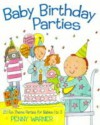 Baby Birthday Parties - Penny Warner