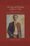 The Life and Writings of Julio C. Tello: America's First Indigenous Archaeologist - Richard L. Burger