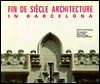 Fin de Siecle Architecture in Barce - Ignasi De Sola-Morales