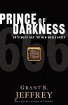 Prince of Darkness: Antichrist and the New World Order - Grant R. Jeffrey